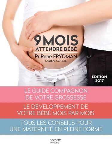 Livrenpoche : Neuf mois : Attendre bébé - René Frydman - Livre