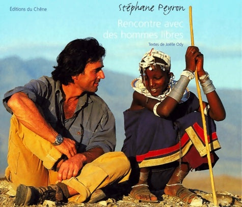 Livrenpoche : Rencontres avec des hommes libres - Stéphane Peyron - Livre