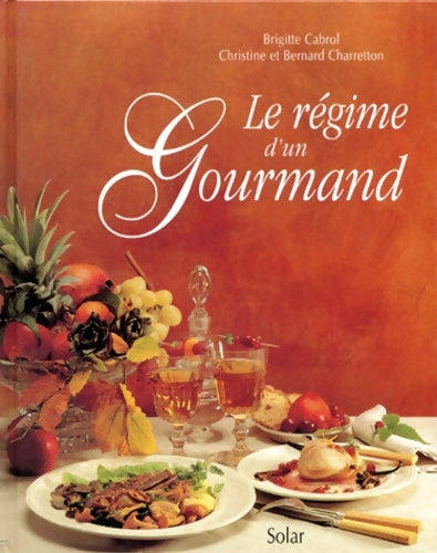 Livrenpoche : Le régime d'un gourmand - Christine Charretton - Livre