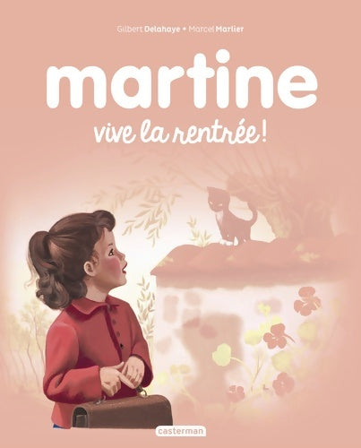 Livrenpoche : Martine vive la rentrée ! - Gilbert Delahaye - Livre