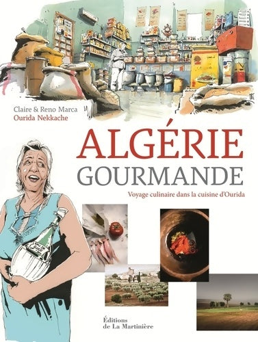 Livrenpoche : Algérie gourmande : Voyage culinaire dans la cuisine d'ourida - Reno Marca - Livre