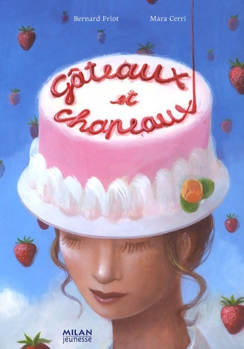 Livrenpoche : gâteaux et chapeaux - Bernard Friot - Livre