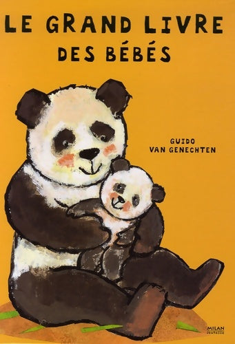 Livrenpoche : Grand livre des bébés - Guido Van Genechten - Livre