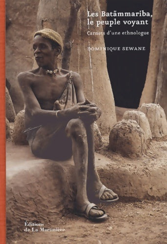 Livrenpoche : Les batãmmariba le peuple voyant : Carnets d'une ethnologue - Dominique Sewane - Livre