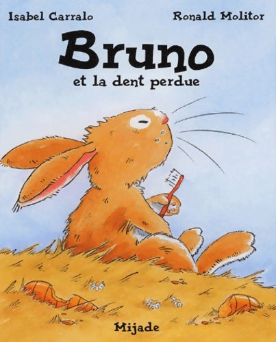 Livrenpoche : Bruno et la dent perdue - Ronald Molitor - Livre