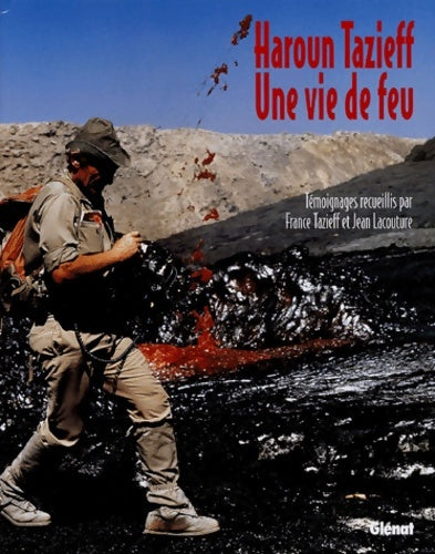 Livrenpoche : Haroun tazieff une vie de feu - Jean Lacouture - Livre