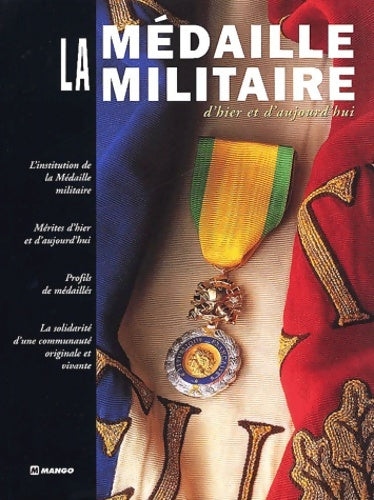 Livrenpoche : La médaille militaire d'hier et d'aujourd'hui - Collectif - Livre