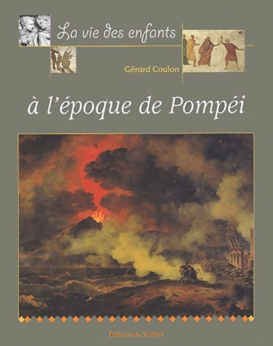 Livrenpoche : A l'époque de Pompéi - Gérard Coulon - Livre