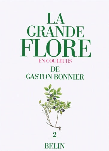 Livrenpoche : La grande flore en couleurs de gaston bonnier. Tome II : Illustrations - Gaston Bonnier - Livre