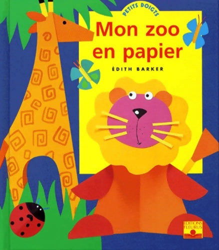 Livrenpoche : Mon zoo en papier - Edith Barker - Livre