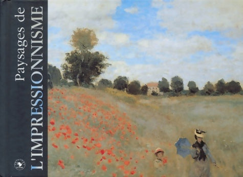 Livrenpoche : Les paysages de l'impressionnisme - Philippe Piguet - Livre