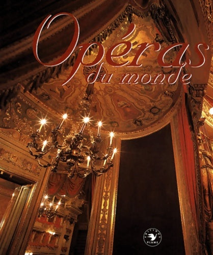 Livrenpoche : Opéras du monde - Thierry Beauvert - Livre