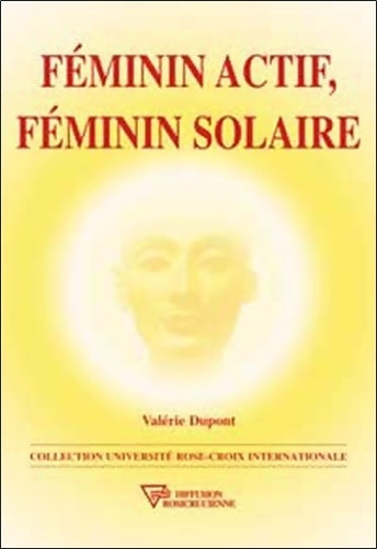 Livrenpoche : Féminin actif féminin solaire - Valérie Dupont - Livre