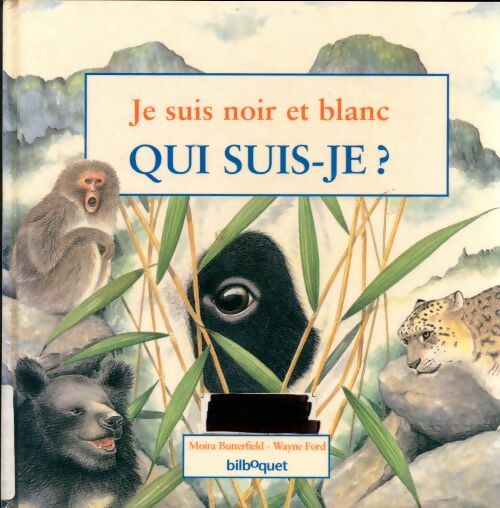 Livrenpoche : Je suis noir et blanc - Moira Butterfield - Livre