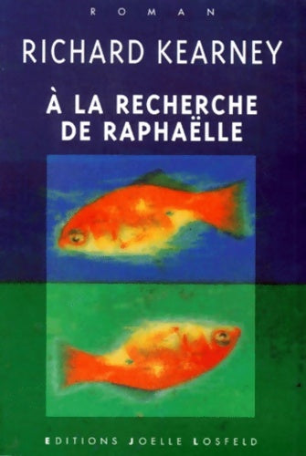 Livrenpoche : À la recherche de raphaëlle - Richard Kearney - Livre