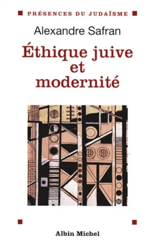 Livrenpoche : Éthique juive et modernité - Alexandre Safran - Livre