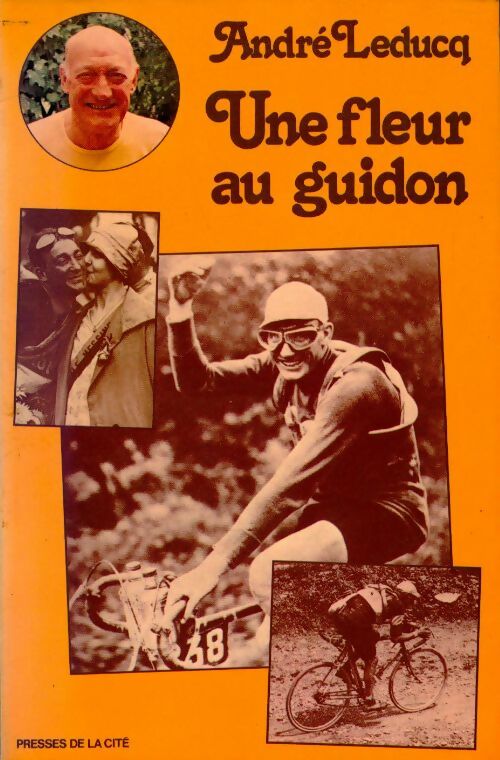 Livrenpoche : Une fleur au guidon - André Leducq - Livre