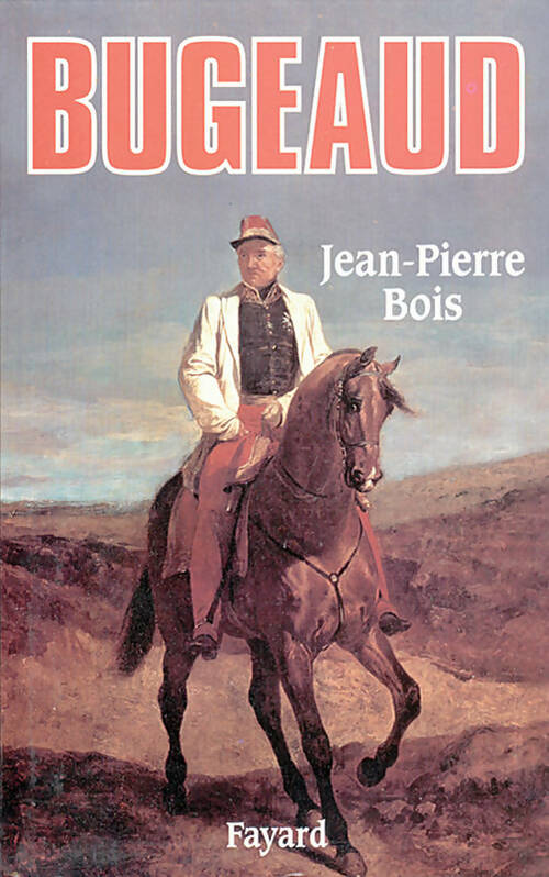Livrenpoche : Bugeaud - Jean-Pierre Bois - Livre