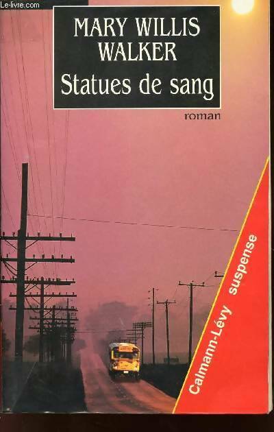 Livrenpoche : Statues de sang - Mary Willis Walker - Livre