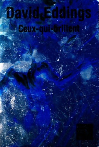 Livrenpoche : Ceux qui brillent - David Eddings - Livre
