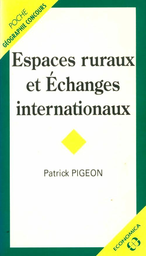 Livrenpoche : Espaces ruraux et échanges internationaux - Patrick Pigeon - Livre
