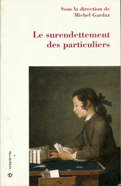 Livrenpoche : Le surrendettement des particuliers - Michel Gardaz - Livre