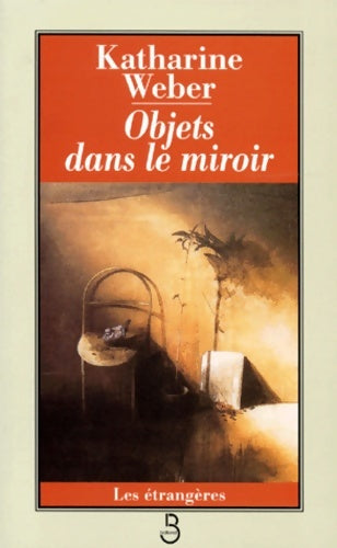 Livrenpoche : Objets dans le miroir - Katherine Weber - Livre