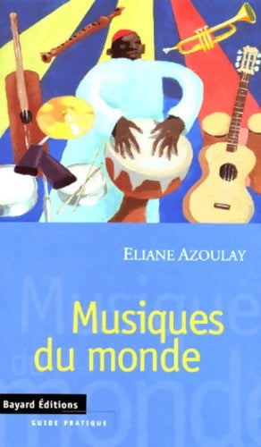 Livrenpoche : Musiques du monde - Eliane Azoulay - Livre