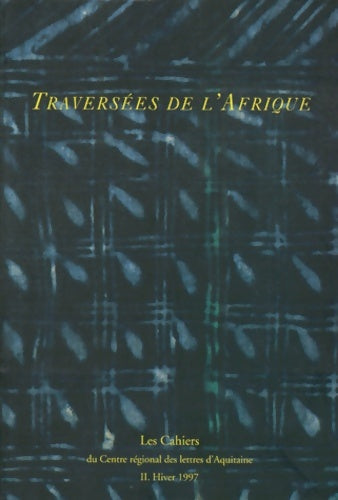 Livrenpoche : Traversées de L'Afrique noire - Collectif - Livre