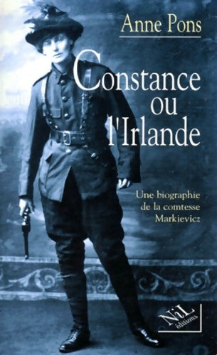 Livrenpoche : Constance ou l'Irlande une biographie de la comtesse markievicz - Anne Pons - Livre