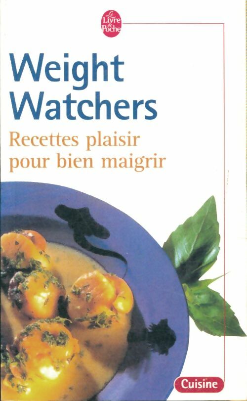 Livrenpoche : Recettes plaisir pour bien maigrir - Weight Watchers - Livre