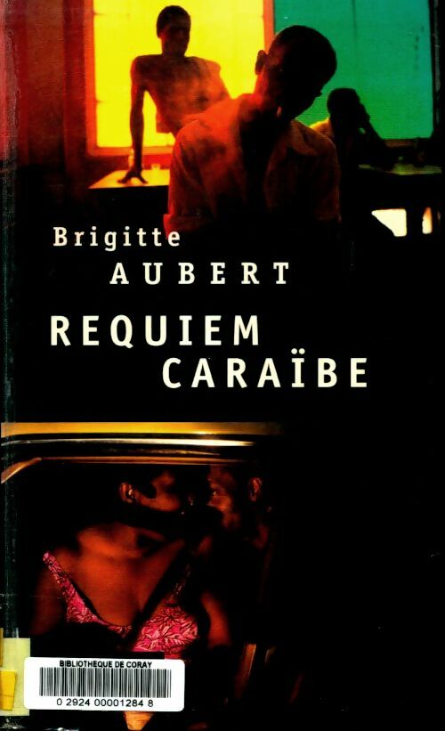 Livrenpoche : Requiem caraïbe - Brigitte Aubert, Aubert Brigitte - Livre