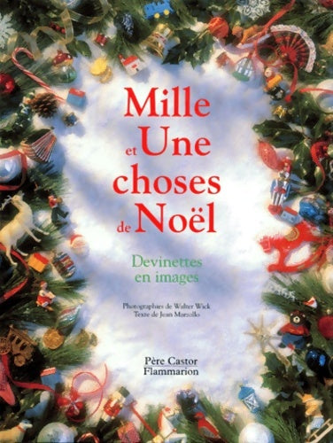Livrenpoche : Mille et une choses de noël. Devinettes en images - Jean Marzollo - Livre