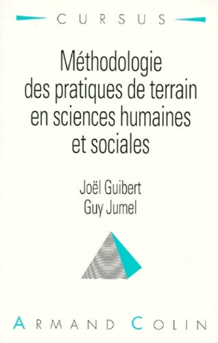 Livrenpoche : Méthodes et techniques pour travaux de terrain en sciences humaines et sociales - Joël Guibert - Livre