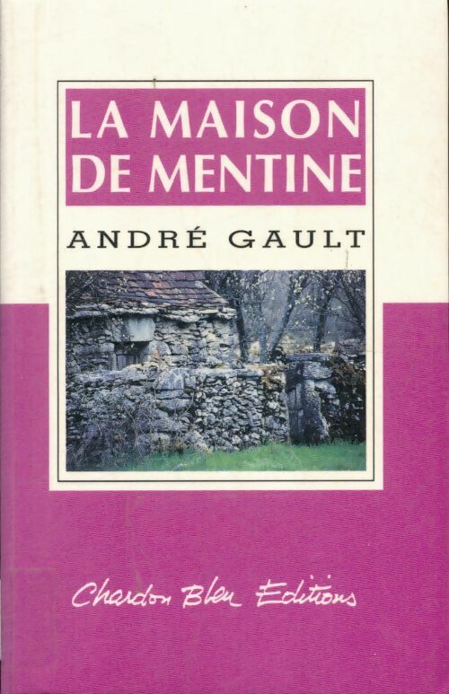 Livrenpoche : La maison de Mentine - André Gault - Livre