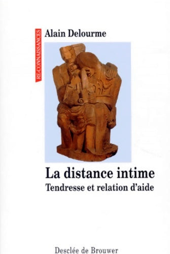 Livrenpoche : La distance intime - Alain Delourme - Livre