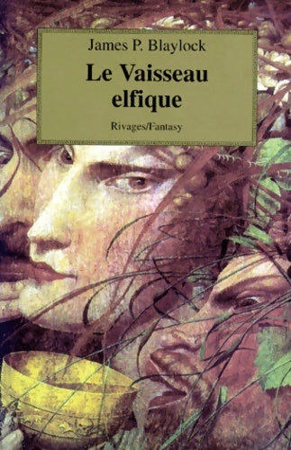 Livrenpoche : Contes de l'oriel Tome I : Le vaisseau elfique - James P. Blaylock - Livre