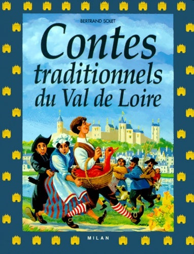Livrenpoche : Contes traditionnels du val de Loire - Bertrand Solet - Livre