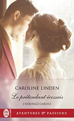 Livrenpoche : L'héritage Carlyle Tome II : Le prétendant écossais - Caroline Linden - Livre