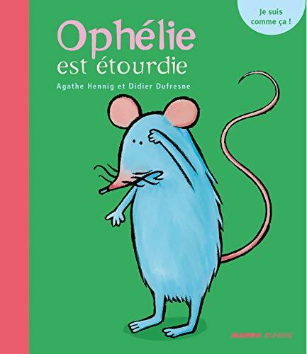 Livrenpoche : Ophélie est étourdie - Agathe Hennig - Livre