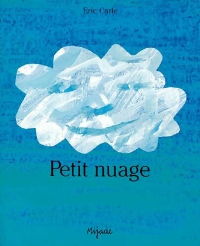 Livrenpoche : Petit Nuage - Eric Carle - Livre