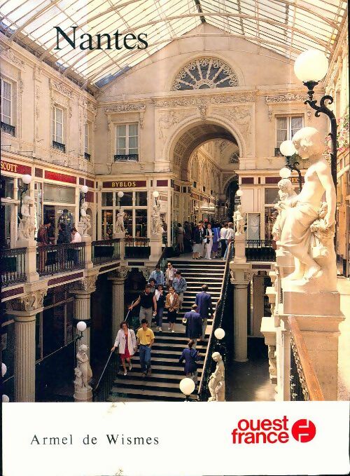 Livrenpoche : Nantes - Armel De Wismes, Armel De Wismes - Livre