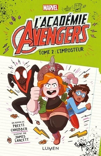 Livrenpoche : L'Académie Avengers Tome II L'imposteur - Preeti Chhibber - Livre