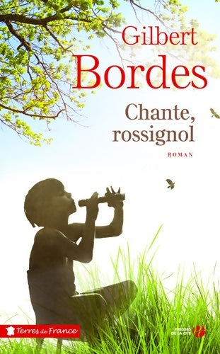 Livrenpoche : Chante rossignol - Gilbert Bordes - Livre