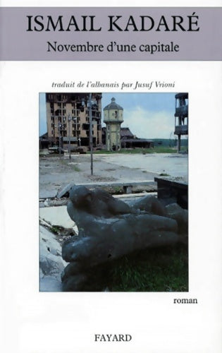 Livrenpoche : Novembre d'une capitale - Ismail Kadaré - Livre