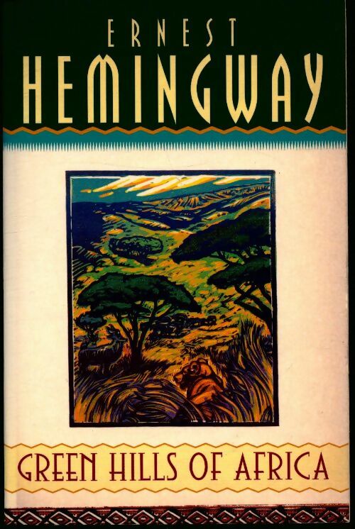 Livrenpoche : Green hills of Africa - Ernest Hemingway - Livre