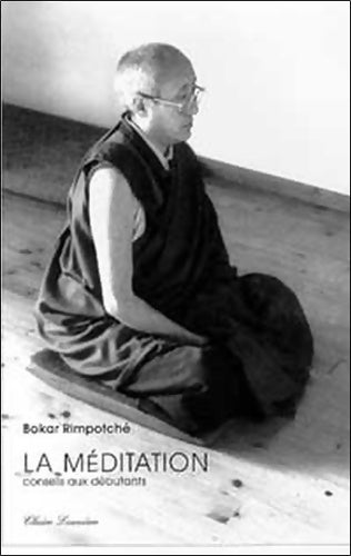 Livrenpoche : La méditation : Conseils aux débutants édition 2000 - Rimpotché Bokar - Livre