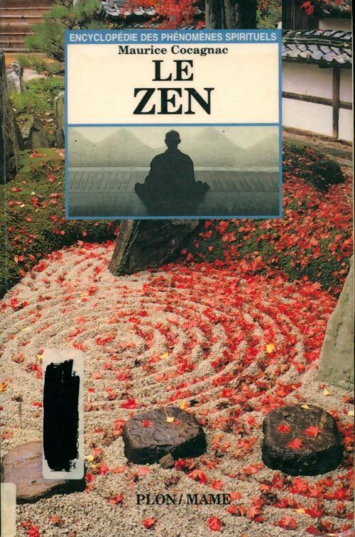 Livrenpoche : Le zen : Jalons sur un chemin de lumière - Maurice Cocagnac - Livre