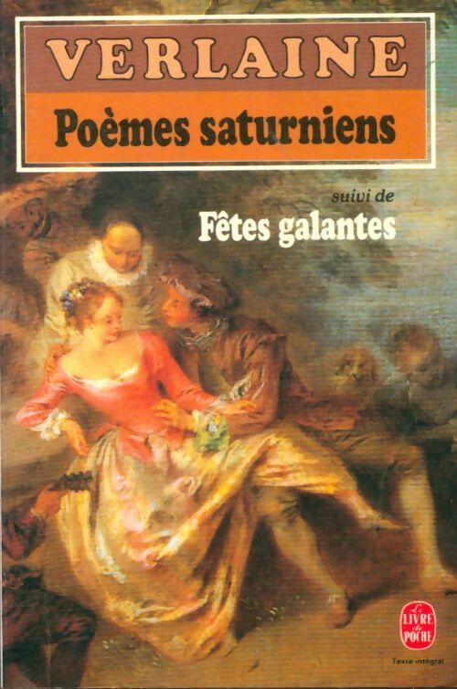 Livrenpoche : Poèmes saturniens / Fêtes galantes - Paul Verlaine - Livre