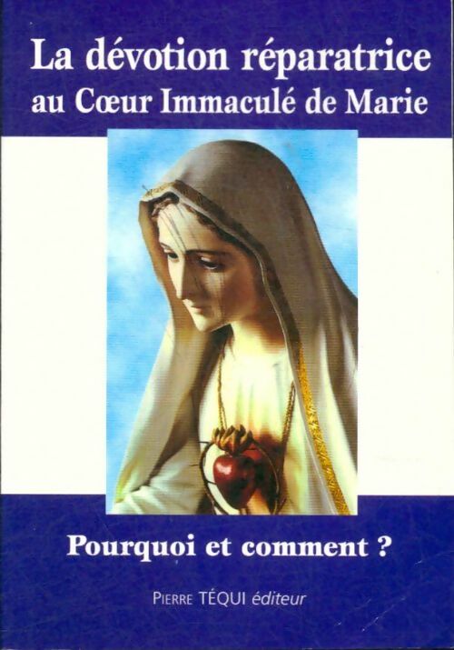 Livrenpoche : La dévotion réparatrice au Coeur Immaculée de Marie - Inconnu - Livre